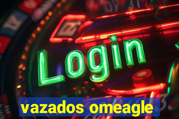 vazados omeagle